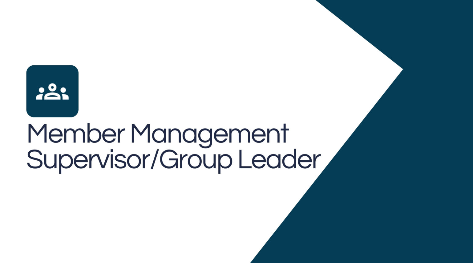 Member Management Supervisor DM Traininghub